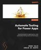 Automate Testing for Power Apps, Calvo Csar