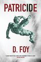 Patricide, Foy D.