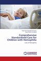 Comprehensive Standardized Care for Children with Hemophilia, Faris Washeel  Al-Fartosy Oday
