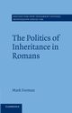 The Politics of Inheritance in Romans, Forman Mark