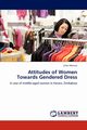 Attitudes of Women Towards Gendered Dress, Manwa Lilian