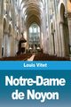 Notre-Dame de Noyon, Vitet Louis