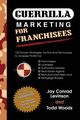 Guerrilla Marketing for Franchisees, Levinson Jay Conrad
