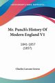 Mr. Punch's History Of Modern England V1, Graves Charles Larcom