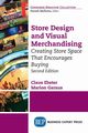 Store Design and Visual Merchandising, Second Edition, Ebster Claus