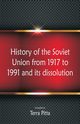 History of the Soviet Union from 1917 to 1991 and its dissolution, 