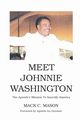 Meet Johnnie Washington, C. MASON MACK