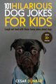 101 Hilarious Dog Jokes For Kids, Dunbar Cesar