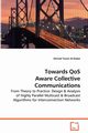 Towards QoS Aware Collective Communications, Al-Dubai Ahmed Yassin