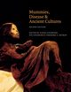 Mummies, Disease and Ancient Cultures, 