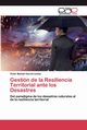 Gestin de la Resiliencia Territorial ante los Desastres, Garca Lemus Victor Manuel