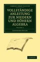 Vollstandige Anleitung zur Niedern und Hohern Algebra, Euler Leonhard