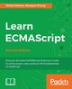 Learn ECMAScript - Second Edition, Mohan Mehul
