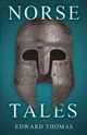 Norse Tales, Thomas Edward