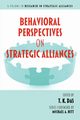 Behavioral Perspectives on Strategic Alliances, 