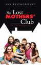 The Lost Mothers' Club, Westmoreland Ann