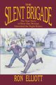 The Silent Brigade, Elliott Ron