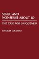 Sense and Nonsense about IQ, Locurto C. M.