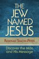 The Jew Named Jesus, Simon-Peter Rebekah