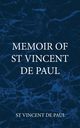 Memoir of  St Vincent De Paul, De Paul St Vincent