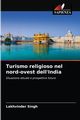 Turismo religioso nel nord-ovest dell'India, Singh Lakhvinder