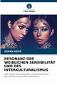 RESONANZ DER WEIBLICHEN SENSIBILITT UND DES INTERKULTURALISMUS, Gove Sopan