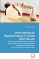 Selbststndig als Physiotherapeut in Zeiten leerer Kassen, Pasttter Robert