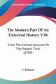 The Modern Part Of An Universal History V38, C. Bathurst