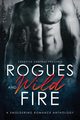Rogues and Wild Fire, Malakova Ynes