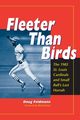 Fleeter Than Birds, Feldmann Doug