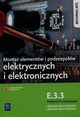 Monta elementw i podzespow elektrycznych i elektronicznych Podrcznik do nauki zawodu technik mechatronik monter mechatronik E.3.3, Tokarz Micha