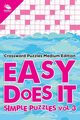 Easy Does It Simple Puzzles Vol 3, Speedy Publishing LLC