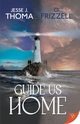 Guide Us Home, Thoma Jesse J.