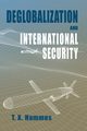 Deglobalization and International Security, Hammes T. X.