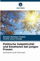 Politische Subjektivitt und Emotionen bei jungen Frauen, Martnez Padrn Daniela