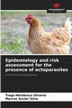Epidemiology and risk assessment for the presence of ectoparasites, Oliveira Tiago Mendona