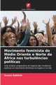 Movimento feminista do Mdio Oriente e Norte da frica nas turbul?ncias polticas, Rakhsh Susan