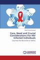 Care, Need and Crucial Considerations for HIV Infected Individuals, Prasad Barnawal Satish