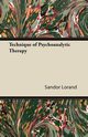 Technique of Psychoanalytic Therapy, Lorand Sandor