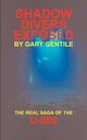 Shadow Divers Exposed, Gentile Gary