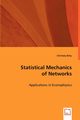Statistical Mechanics of Networks, Biely Christoly