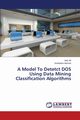 A Model To Detetct DOS Using Data Mining Classification Algorithms, Ali Inas