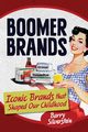 Boomer Brands, Silverstein Barry