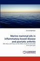 Marine Mammal Oils in Inflammatory Bowel Disease and Psoriatic Arthritis, Bjorkkjaer Tormod