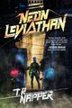 Neon Leviathan, Napper T.R.