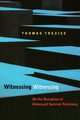 Witnessing Witnessing, Trezise Thomas