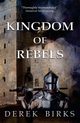 Kingdom of Rebels, Birks Derek