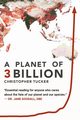 A Planet of 3 Billion, Tucker Christopher Kevin