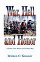 War, Hell and Honor, Kemmer Brenton C.