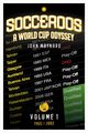 Socceroos - A World Cup Odyssey, Volume 1 1965 to 2002, Maynard John
